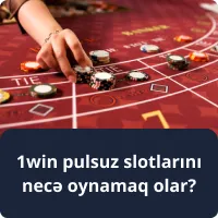 1win pulsuz slotlarını necə oynamaq olar?